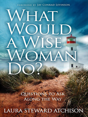 cover image of What Would a Wise Woman Do?